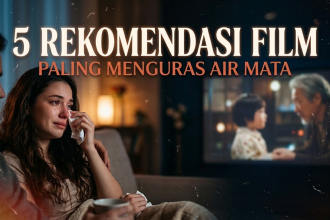 5 Rekomendasi Film Paling Menguras Air Mata