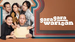 poster film Gara Gara Warisan konflik keluarga lucu